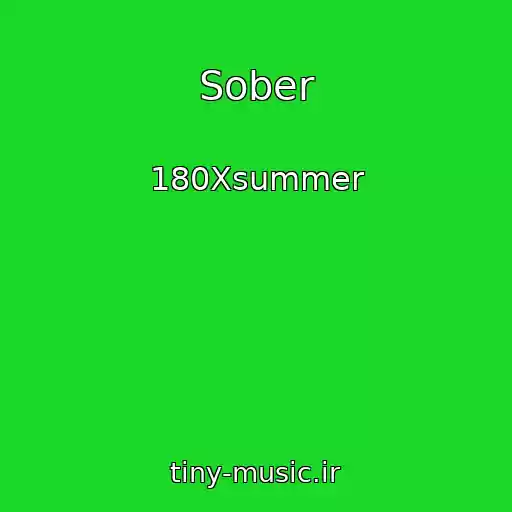 کاور آهنگ Sober از 180Xsummer