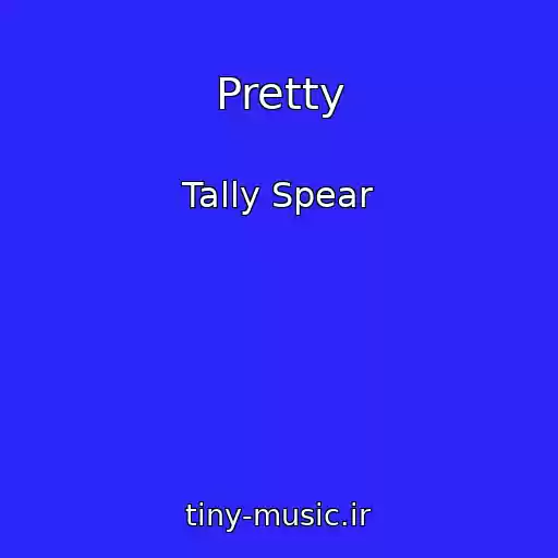 کاور آهنگ Pretty از Tally Spear