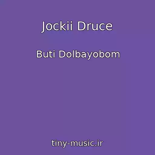 کاور آهنگ Jockii Druce از Buti Dolbayobom