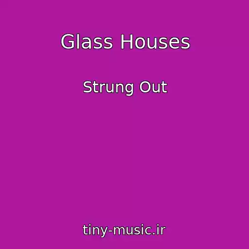 کاور آهنگ Glass Houses از Strung Out