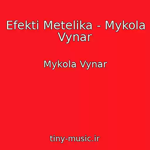کاور آهنگ Efekti Metelika - Mykola Vynar از Mykola Vynar