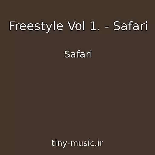 کاور آهنگ Freestyle Vol 1. - Safarі از Safarі