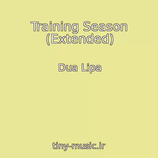 کاور آهنگ Training Season (Extended) از Dua Lipa