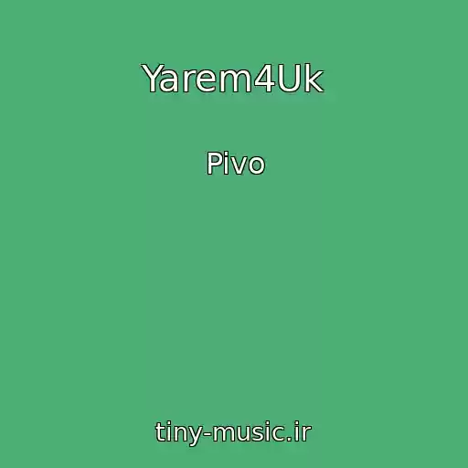 کاور آهنگ Yarem4Uk از Pivo
