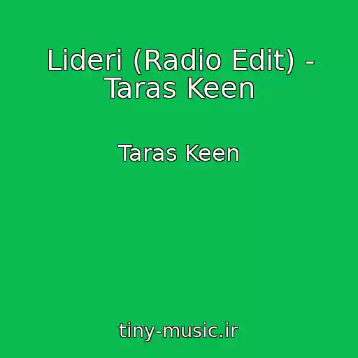 کاور آهنگ Lіderi (Radio Edit) - Taras Keen از Taras Keen
