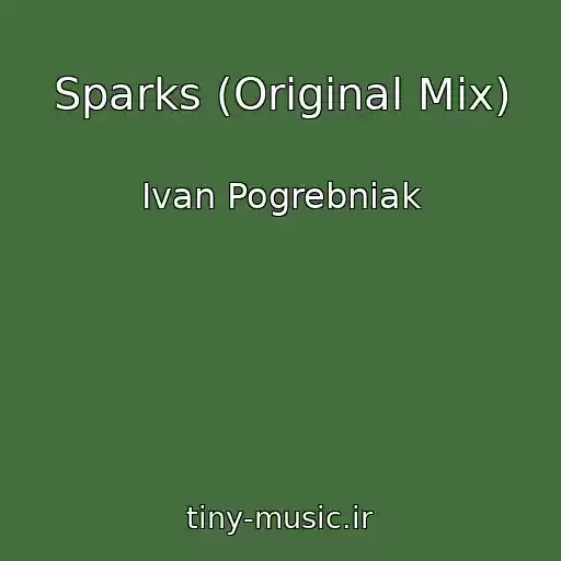 کاور آهنگ Sparks (Original Mix) از Ivan Pogrebniak