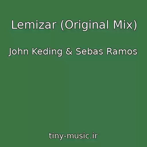 کاور آهنگ Lemizar (Original Mix) از John Keding & Sebas Ramos
