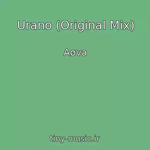 کاور آهنگ Urano (Original Mix) از Aøva