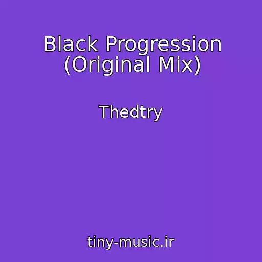 کاور آهنگ Black Progression (Original Mix) از Thedtry