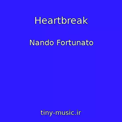 کاور آهنگ Heartbreak از Nando Fortunato