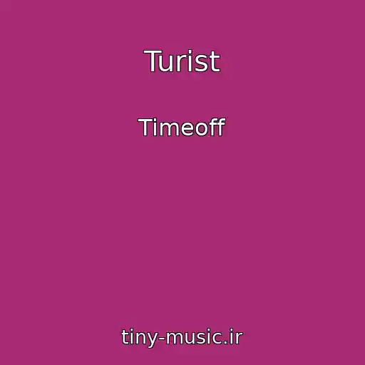 کاور آهنگ Turist از Timeoff