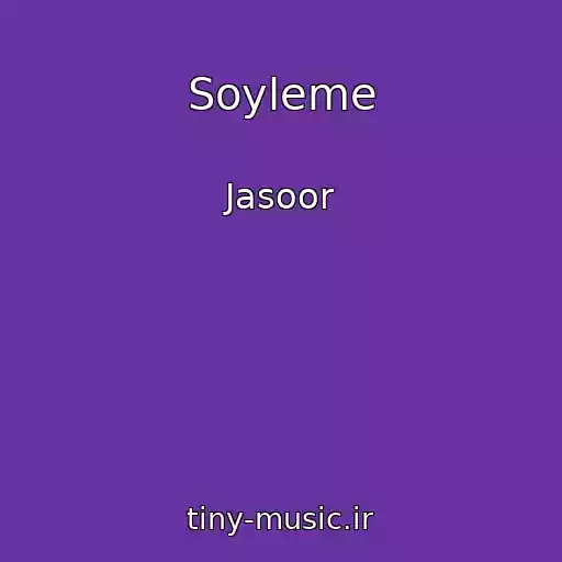 کاور آهنگ Soyleme از Jasoor