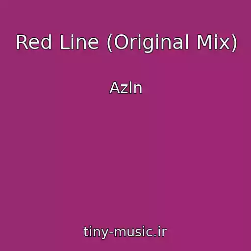 کاور آهنگ Red Line (Original Mix) از Azln