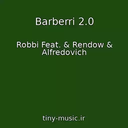 کاور آهنگ Barberri 2.0 از Robbi Feat. & Rendow & Alfredovich