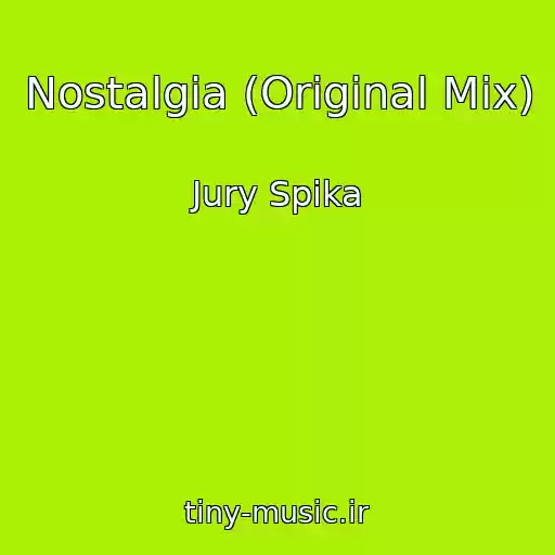 کاور آهنگ Nostalgia (Original Mix) از Jury Spika