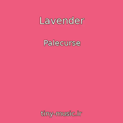 کاور آهنگ Lavender از Palecurse