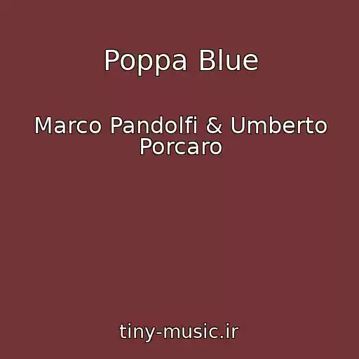 کاور آهنگ Poppa Blue از Marco Pandolfi & Umberto Porcaro