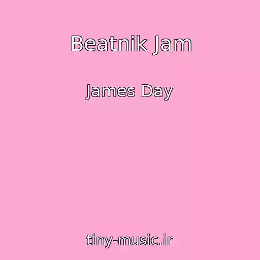 کاور آهنگ Beatnik Jam از James Day
