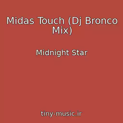 کاور آهنگ Midas Touch (Dj Bronco Mix) از Midnight Star