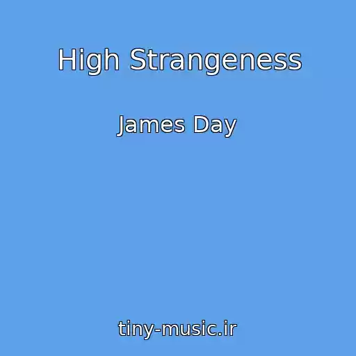 کاور آهنگ High Strangeness از James Day