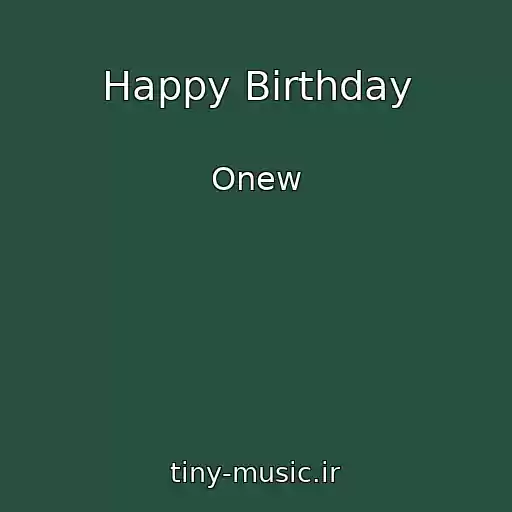 کاور آهنگ Happy Birthday از Onew