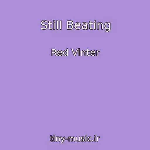 کاور آهنگ Still Beating از Red Vinter
