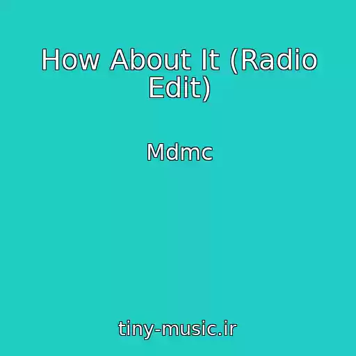 کاور آهنگ How About It (Radio Edit) از Mdmc