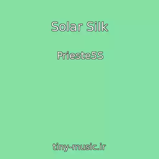 کاور آهنگ Solar Silk از Prieste5S