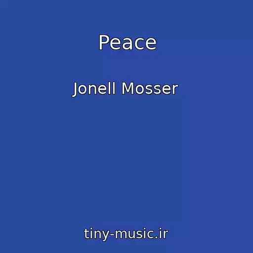 کاور آهنگ Peace از Jonell Mosser