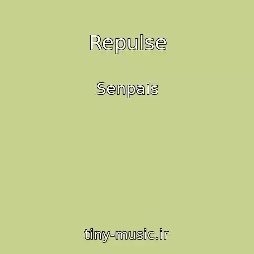کاور آهنگ Repulse از Senpais
