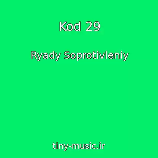کاور آهنگ Kod 29 از Ryady Soprotivleniy