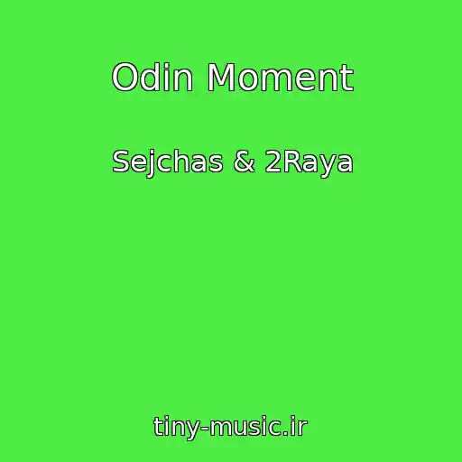 کاور آهنگ Odin Moment از Sejchas & 2Raya