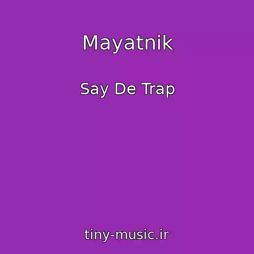 کاور آهنگ Mayatnik از Say De Trap