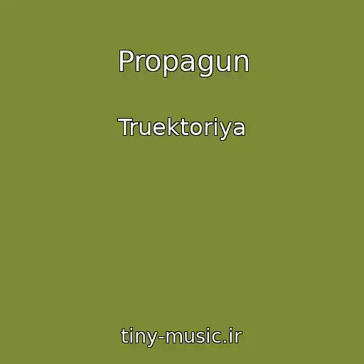 کاور آهنگ Propagun از Truektoriya