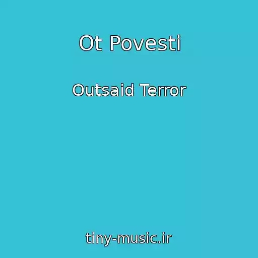 کاور آهنگ Ot Povesti از Outsaid Terror