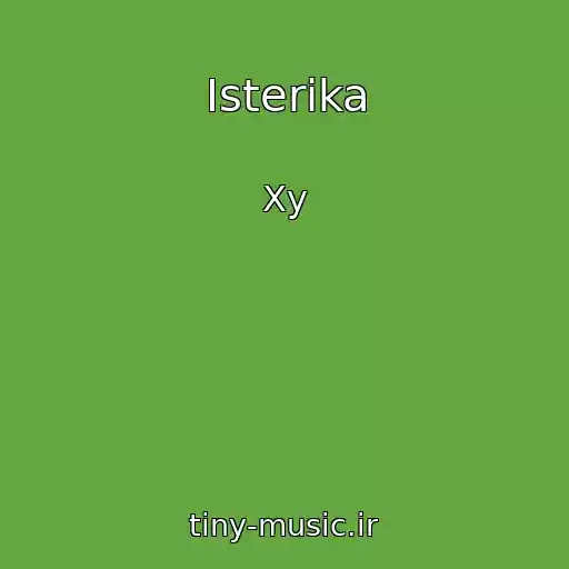 کاور آهنگ Isterika از Xy