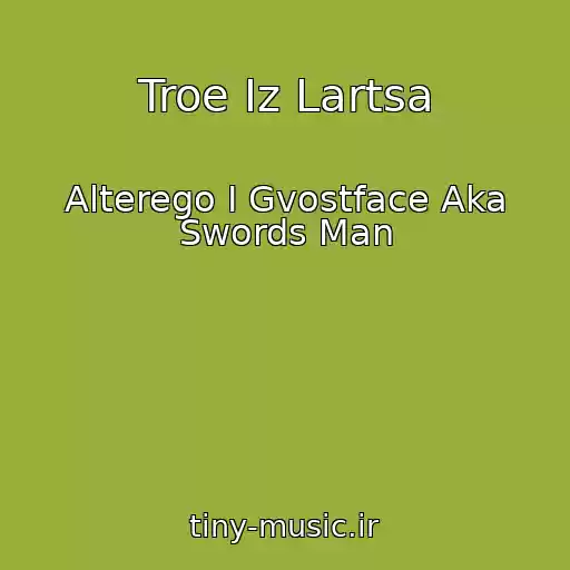 کاور آهنگ Troe Iz Lartsa از Alterego I Gvostface Aka Swords Man