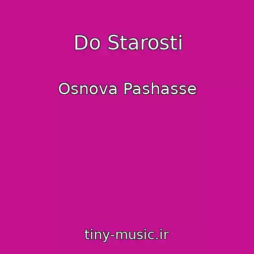 کاور آهنگ Do Starosti از Osnova Pashasse