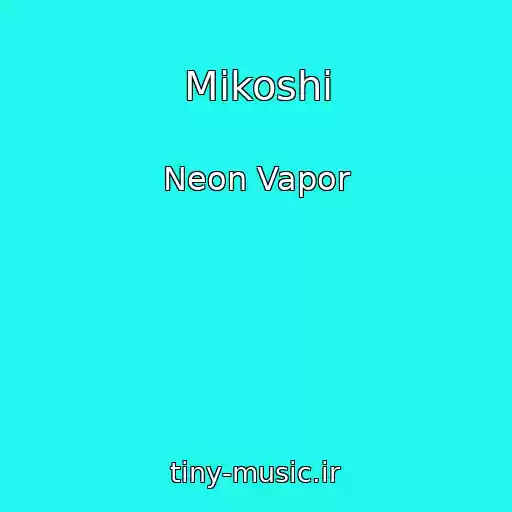 کاور آهنگ Mikoshi از Neon Vapor