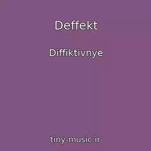 کاور آهنگ Deffekt از Diffiktivnye