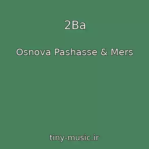 کاور آهنگ 2Ba از Osnova Pashasse & Mers