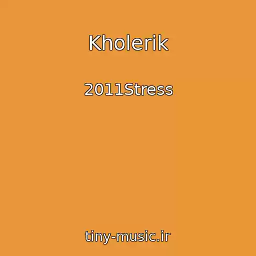 کاور آهنگ Kholerik از 2011Stress