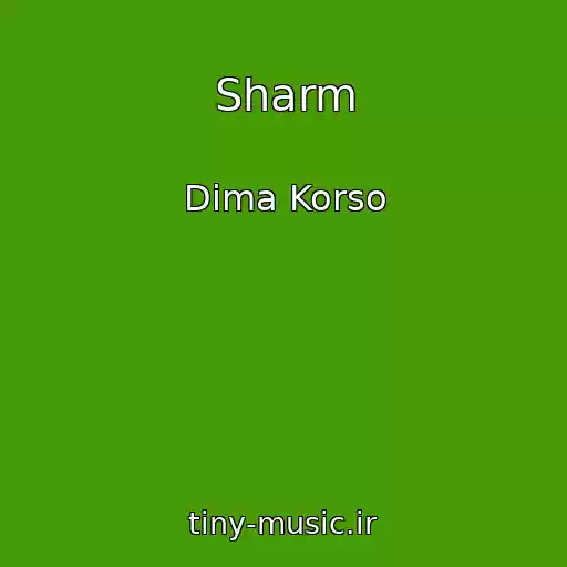 کاور آهنگ Sharm از Dima Korso