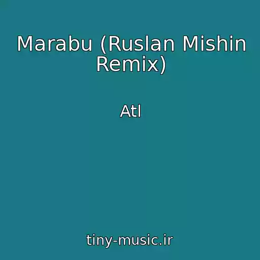 کاور آهنگ Marabu (Ruslan Mishin Remix) از Atl