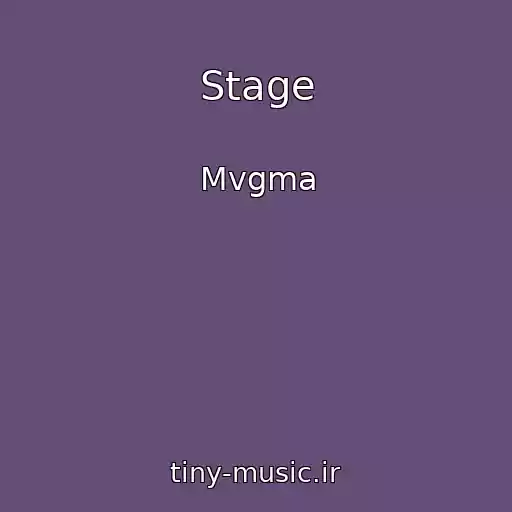 کاور آهنگ Stage از Mvgma