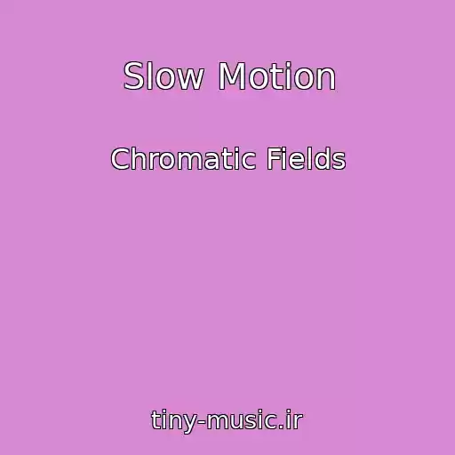 کاور آهنگ Slow Motion از Chromatic Fields