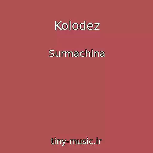 کاور آهنگ Kolodez از Surmachina