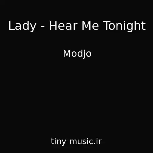 کاور آهنگ Lady - Hear Me Tonight از Modjo