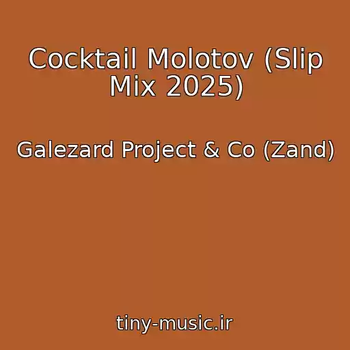 کاور آهنگ Cocktail Molotov (Slip Mix 2025) از Galezard Project & Co (Zand)