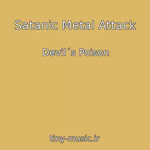 کاور آهنگ Satanic Metal Attack از Devil´s Poison